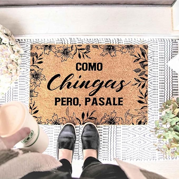 Funny Coir Doormat with Como Chingas Pero Pasale Spanish Quote - Image 2