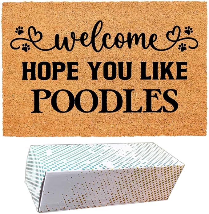 Funny Coir Doormat with Welcome Hope You Like Poodles by FNDMCTPS